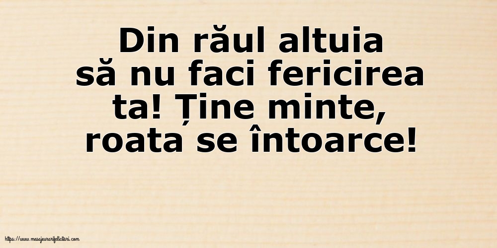 Familie Din răul altuia să nu faci fericirea ta!