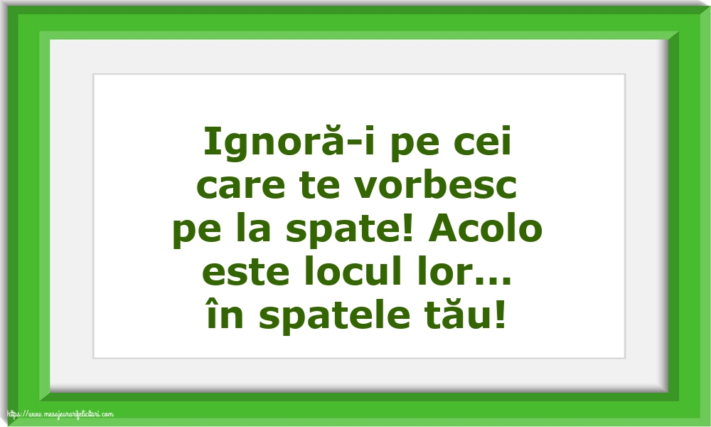 Familie Ignoră-i pe cei care te vorbesc pe la spate!