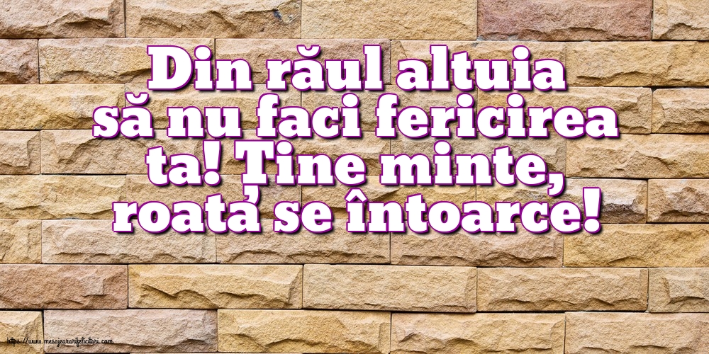 Familie Din răul altuia să nu faci fericirea ta!