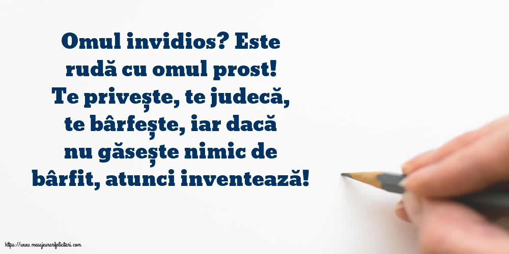 Familie Omul invidios?