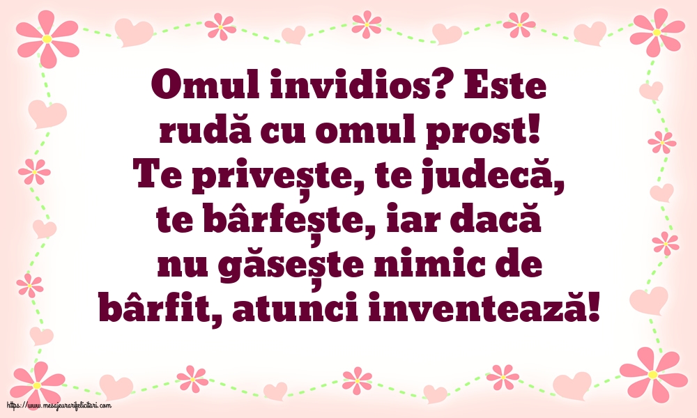 Familie Omul invidios?