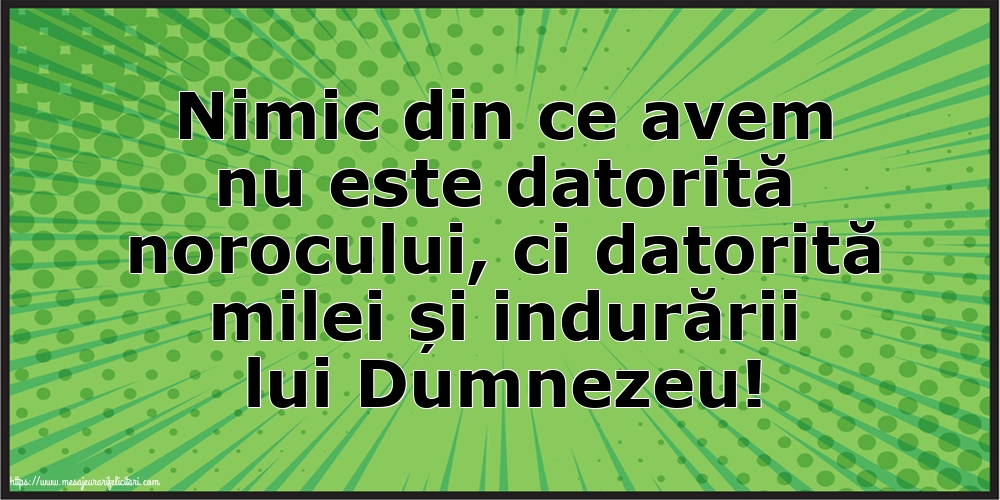 Familie Nimic din ce avem nu este datorită norocului