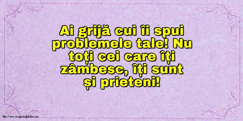 Familie Ai grijă cui îi spui problemele