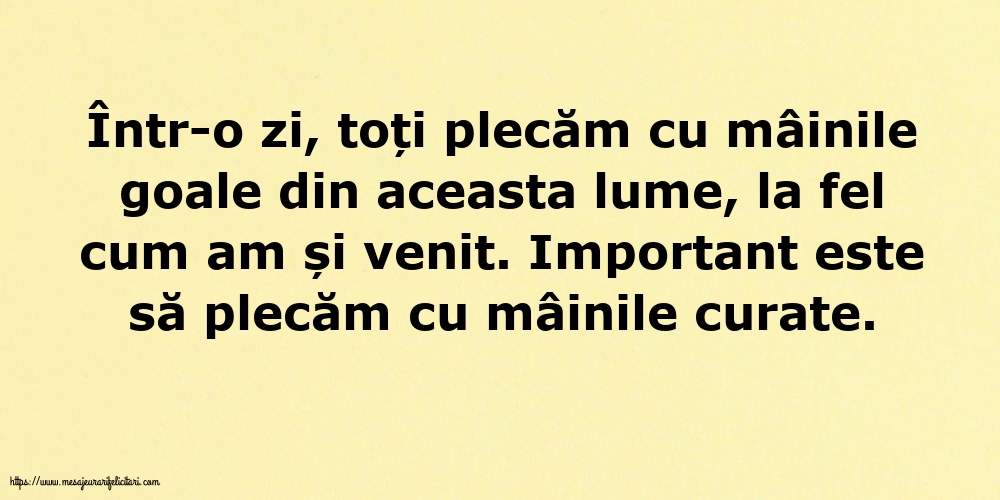 Familie Important este să plecăm cu mâinile curate