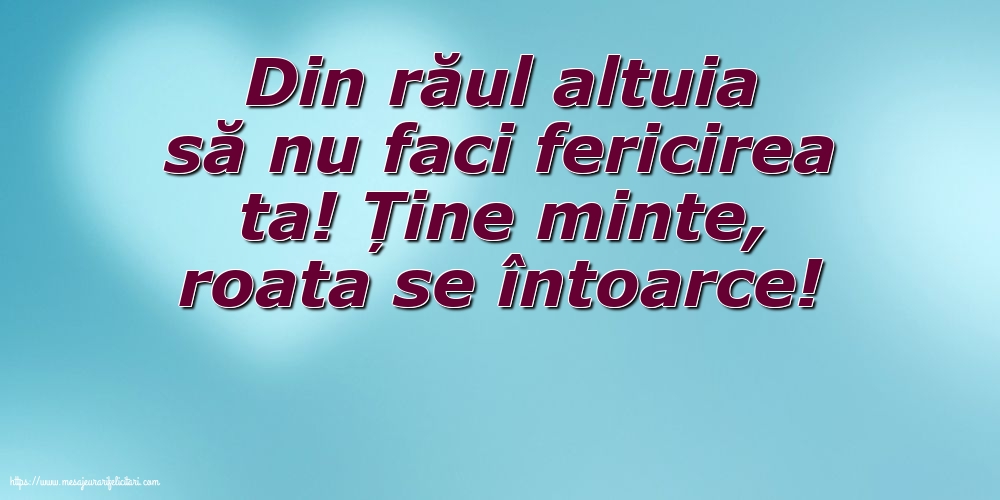 Familie Din răul altuia să nu faci fericirea ta!