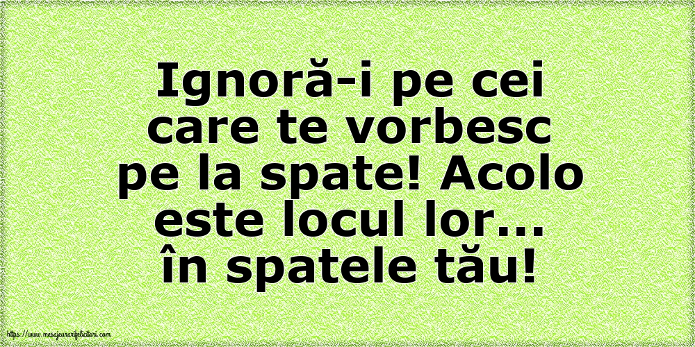 Familie Ignoră-i pe cei care te vorbesc pe la spate!