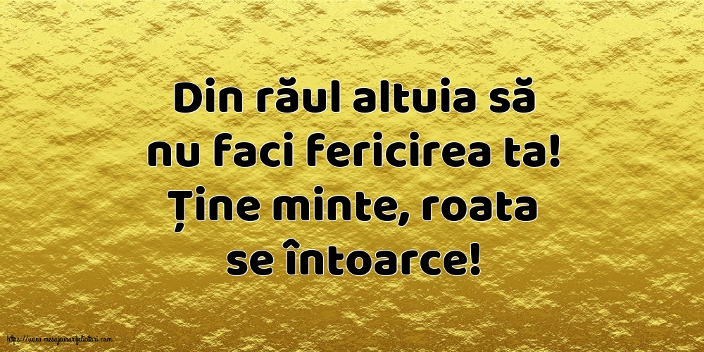 Familie Din răul altuia să nu faci fericirea ta!
