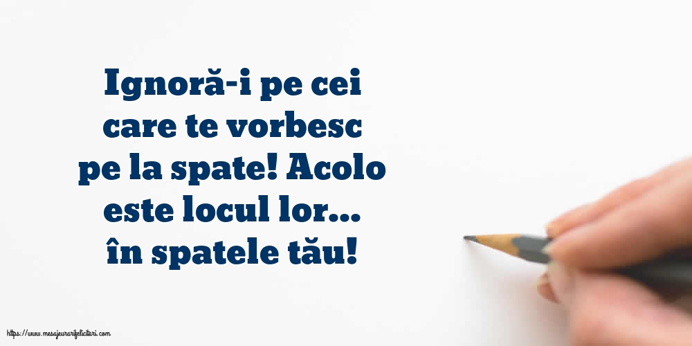 Familie Ignoră-i pe cei care te vorbesc pe la spate!