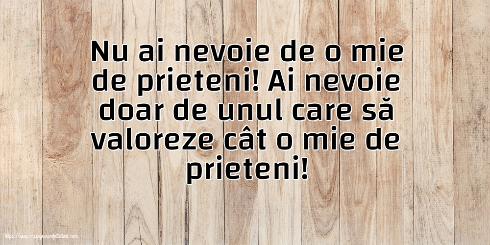 Familie Nu ai nevoie de o mie de prieteni!
