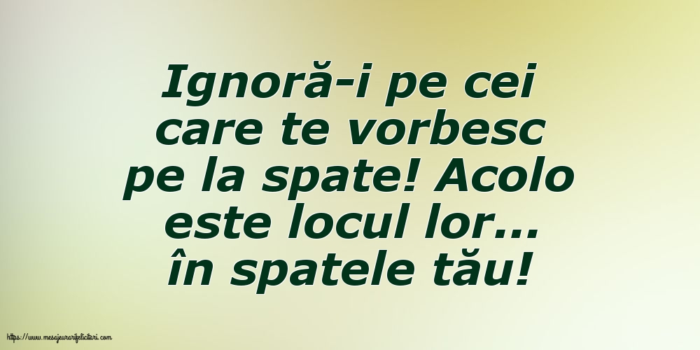 Familie Ignoră-i pe cei care te vorbesc pe la spate!