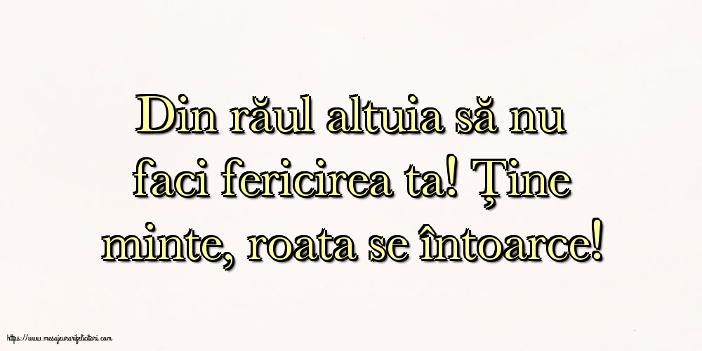Familie Din răul altuia să nu faci fericirea ta!