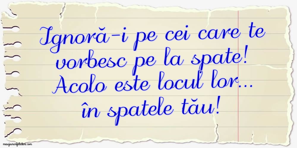 Imagini despre Familie - Ignoră-i pe cei care te vorbesc pe la spate! - mesajeurarifelicitari.com