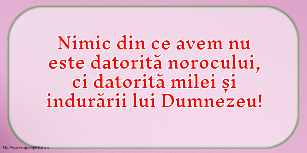 Familie Nimic din ce avem nu este datorită norocului