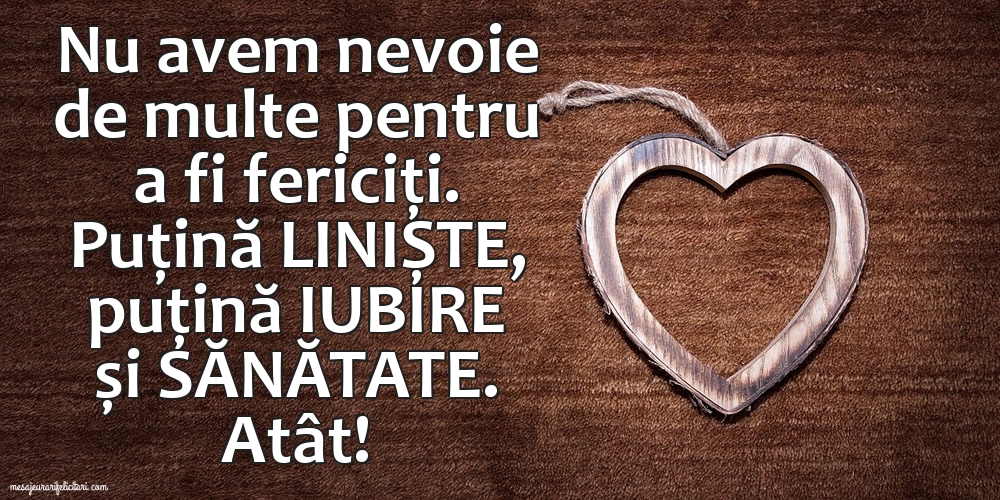 De ce avem nevoie ca să fim fericiți?