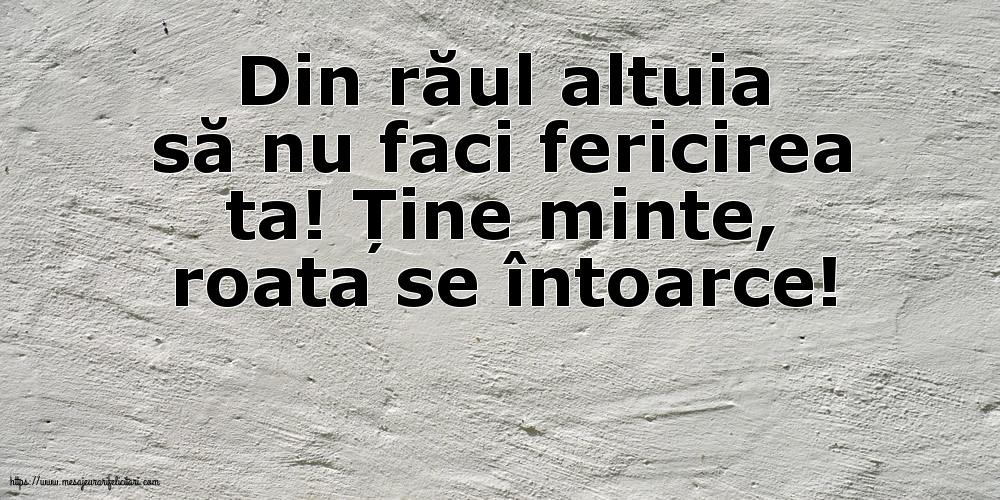 Familie Din răul altuia să nu faci fericirea ta!