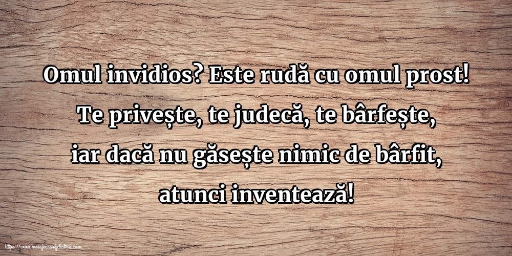 Familie Omul invidios?