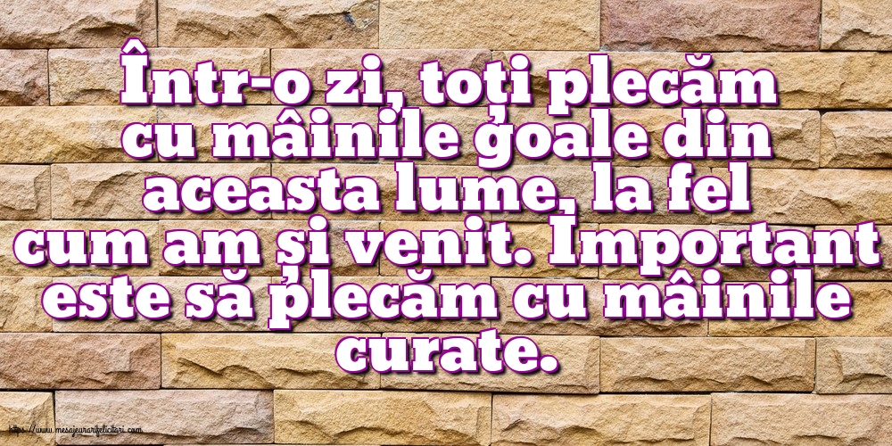 Familie Important este să plecăm cu mâinile curate