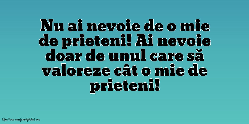 Familie Nu ai nevoie de o mie de prieteni!