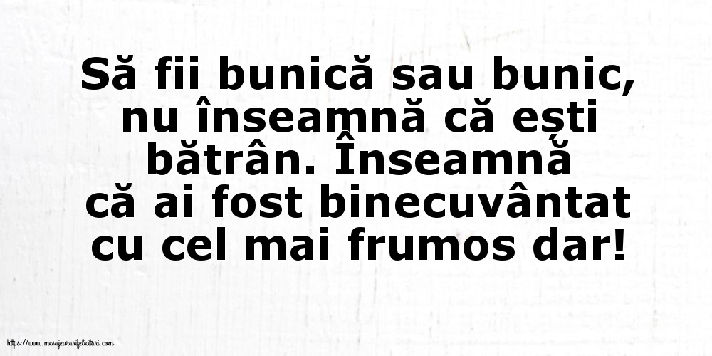 Familie Să fii bunică sau bunic...