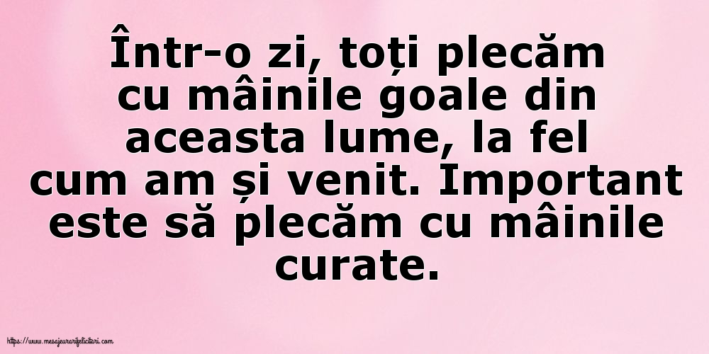 Familie Important este să plecăm cu mâinile curate