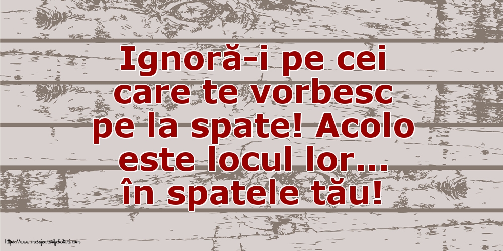 Familie Ignoră-i pe cei care te vorbesc pe la spate!