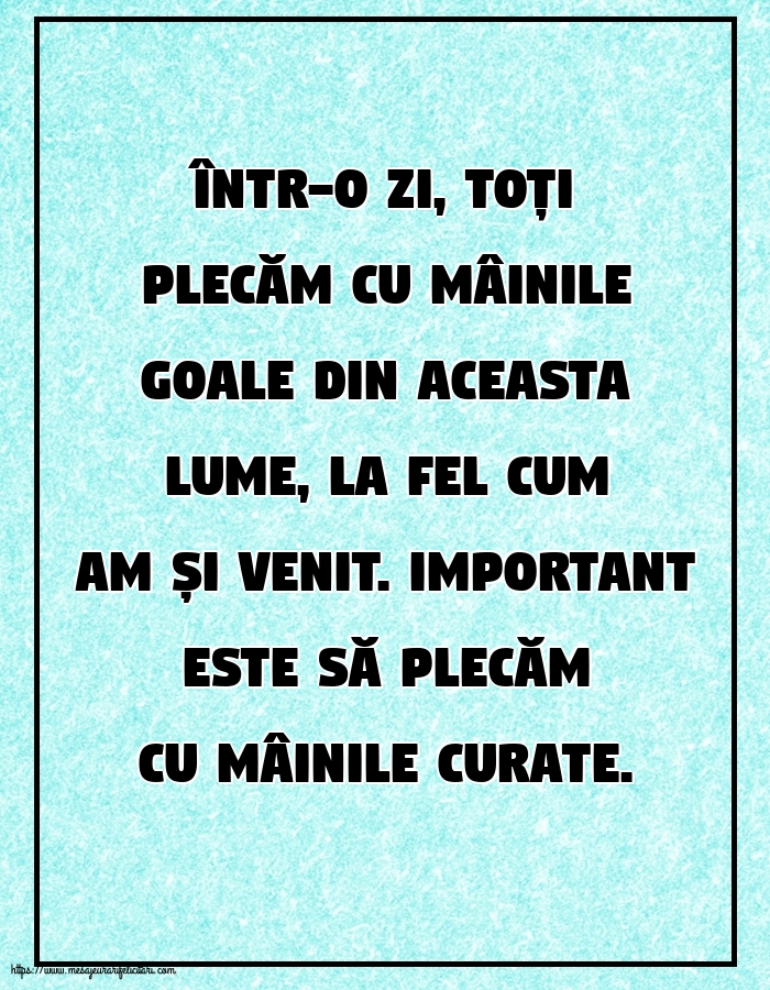 Familie Important este să plecăm cu mâinile curate