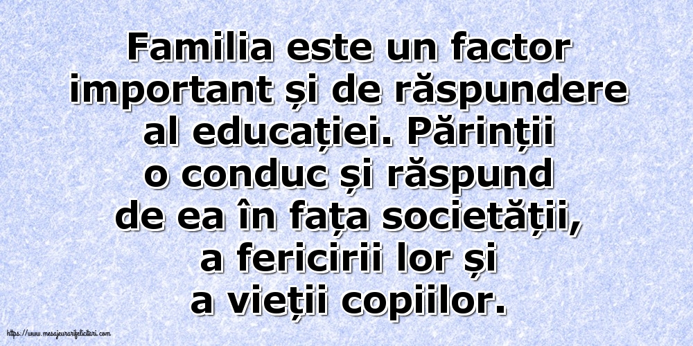 Familie Familia este un factor important și de răspundere al educației
