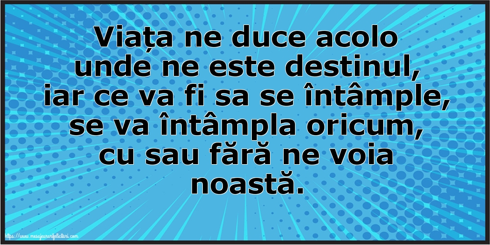 Familie Viata ne duce acolo unde ne este destinul