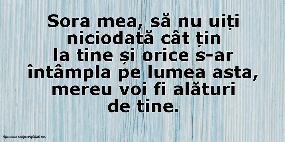 Familie Sora mea, să nu uiți niciodată...