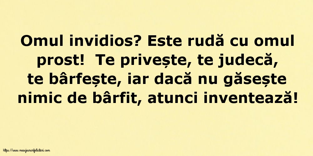 Familie Omul invidios?