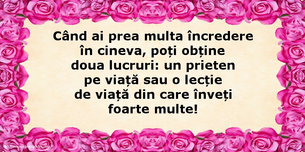 Când ai prea multa încredere în cineva...