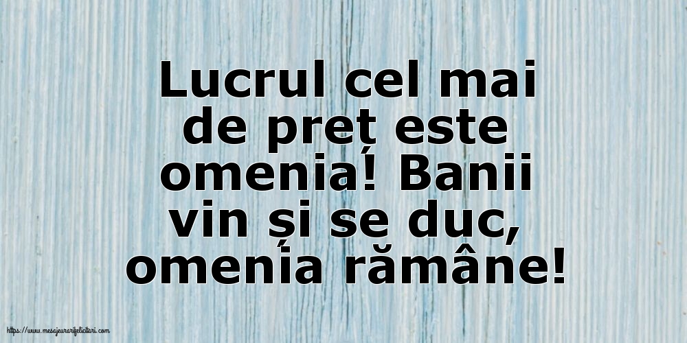 Familie Lucrul cel mai de preț este omenia