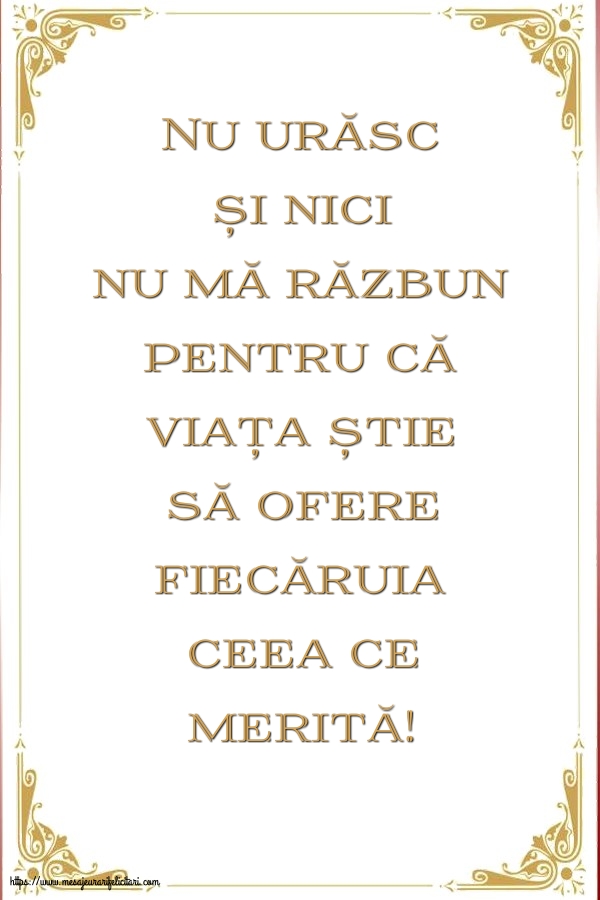 Imagini despre Familie - Nu urăsc și nici nu mă răzbun - mesajeurarifelicitari.com