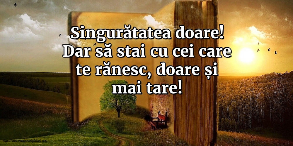 Singuratatea doare