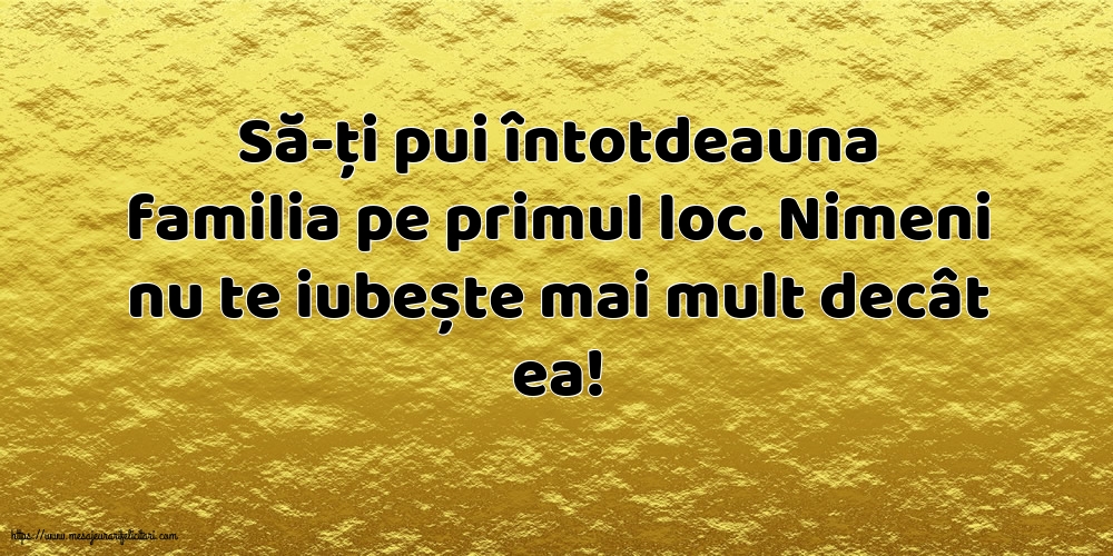 Familie Să-ți pui întotdeauna familia pe primul loc