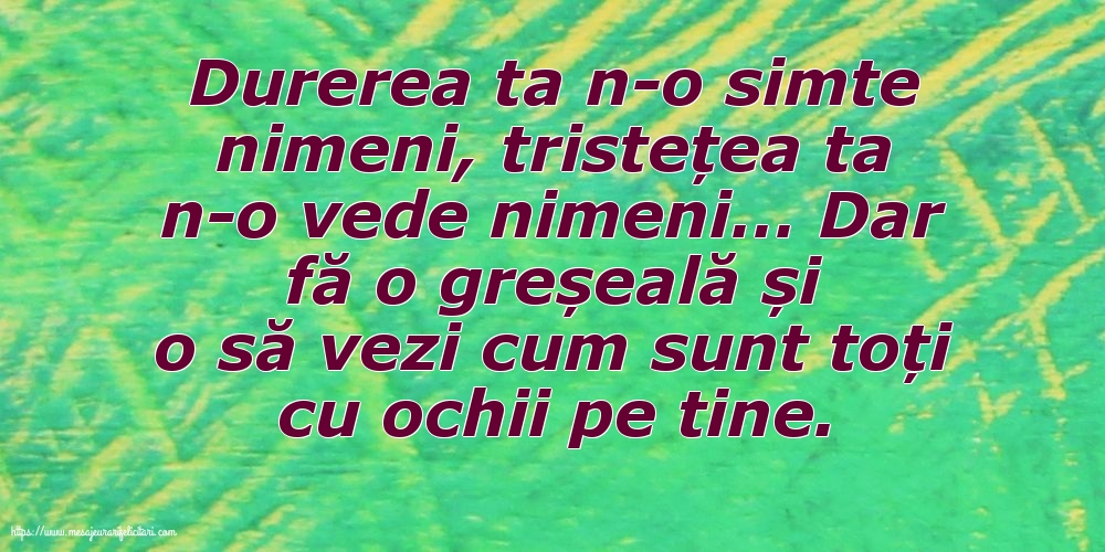 Familie Durerea ta n-o simte nimeni, tristețea ta n-o vede nimeni…