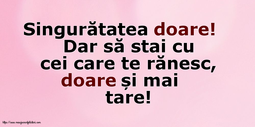 Singuratatea doare