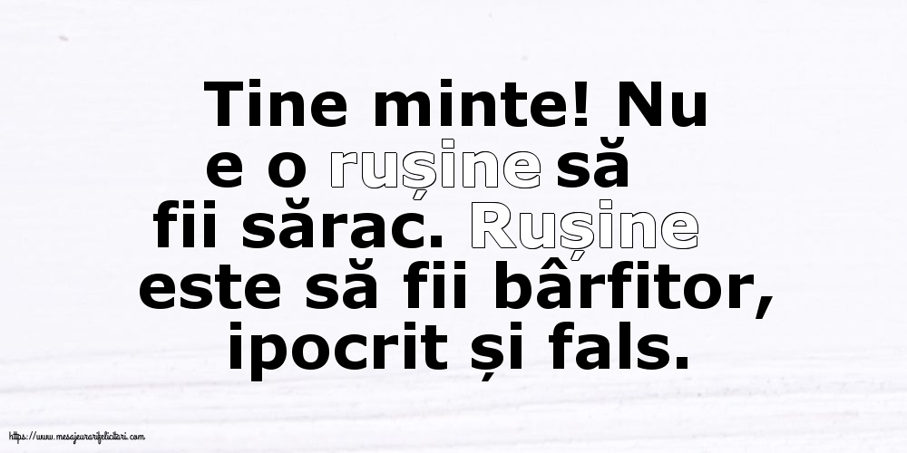 Nu e o rușine să fii sărac