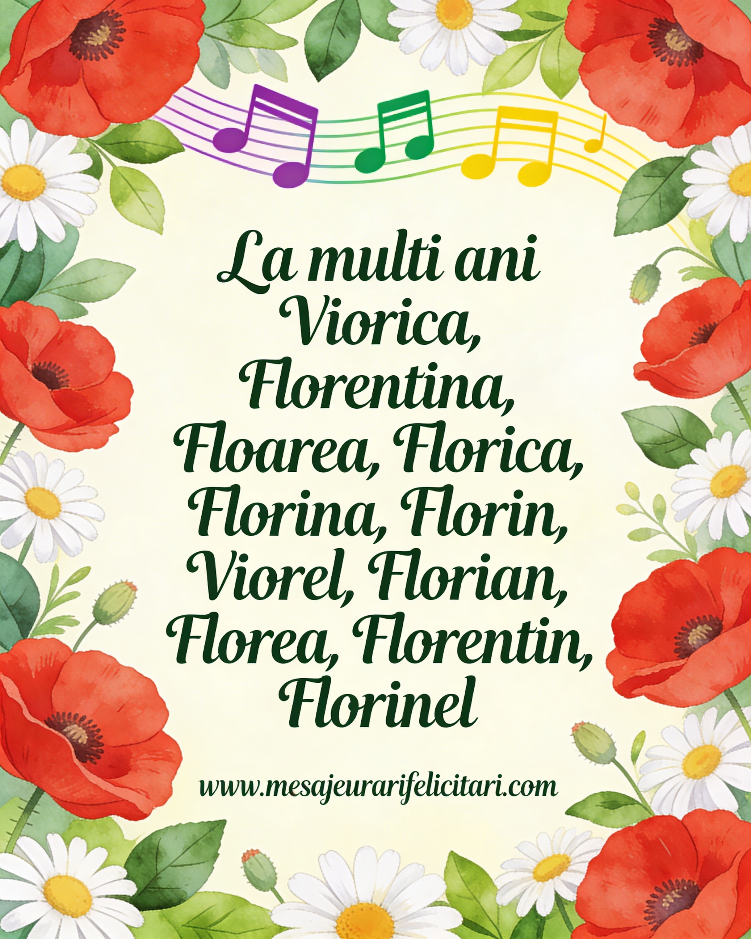 La multi ani Viorica, Florentina, Floarea, Florica, Florina, Florin, Viorel, Florian, Florea, Florentin, Florinel