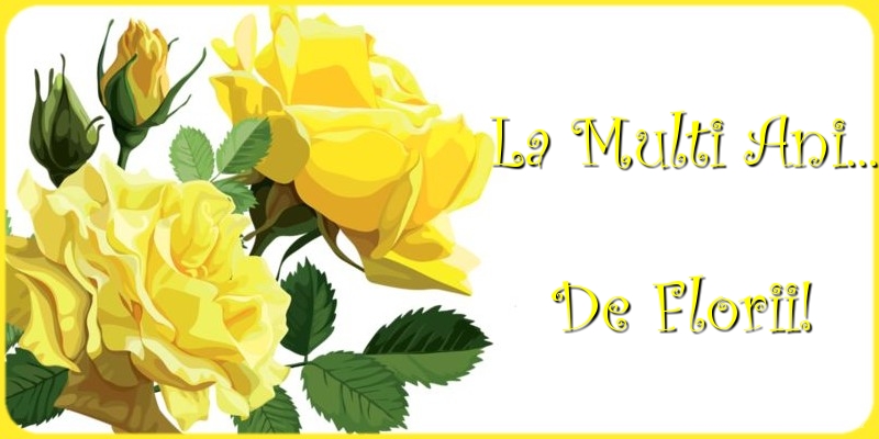 La multi ani... de Florii!