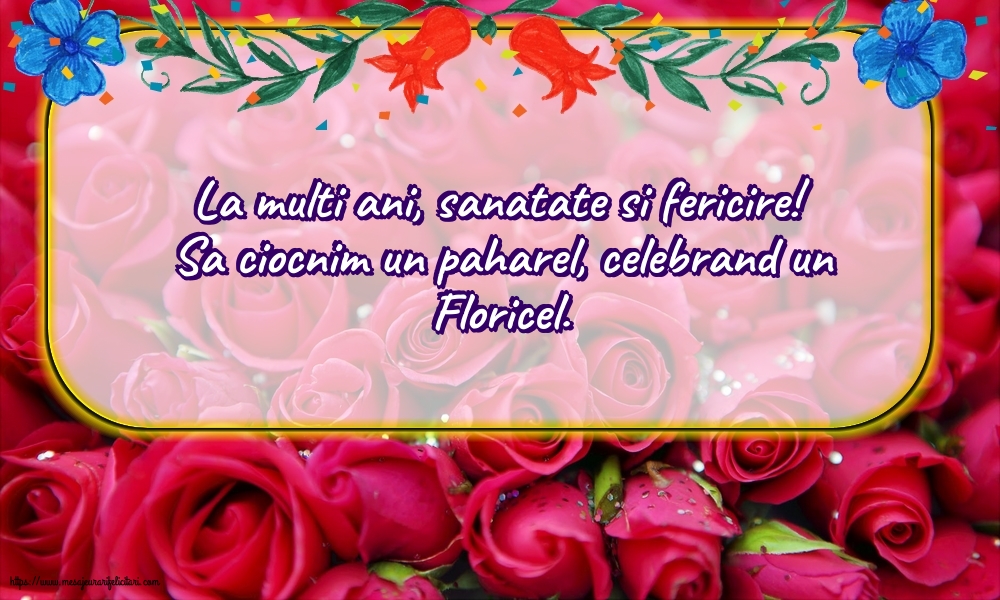 La multi ani, sanatate si fericire!