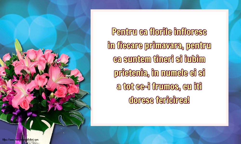 Felicitari de Florii - Pentru ca florile infloresc - mesajeurarifelicitari.com