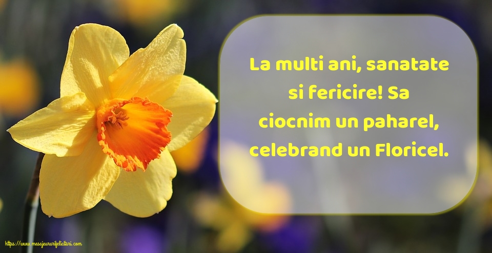 La multi ani, sanatate si fericire!