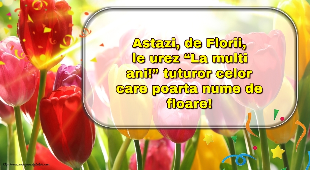Astazi, de Florii