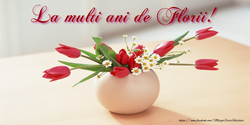 Felicitari de Florii - La multi ani de Florii! - mesajeurarifelicitari.com
