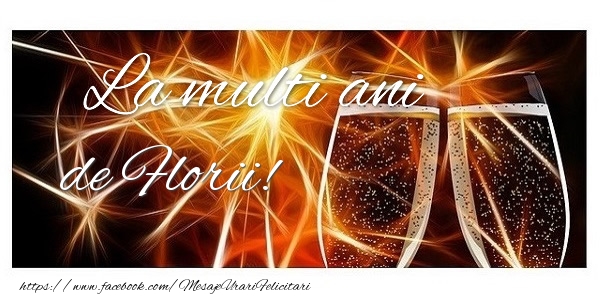 La multi ani de Florii!