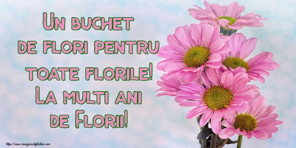 Felicitari de Florii - Un buchet de flori pentru toate florile! La multi ani de Florii! - mesajeurarifelicitari.com