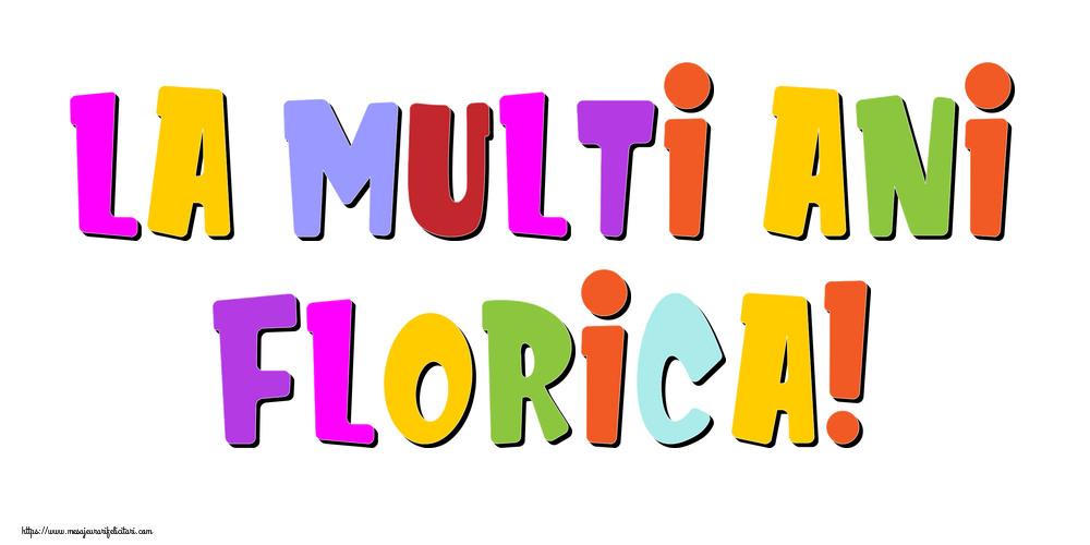 La multi ani, Florica!