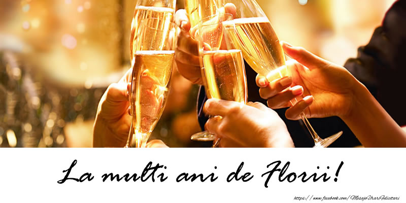 La multi ani de Florii!
