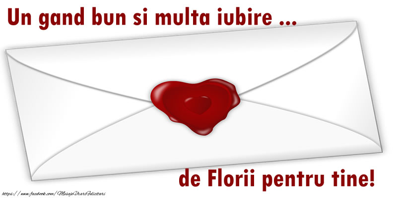 Felicitari de Florii - Un gand bun si multa iubire ... de Florii pentru tine! - mesajeurarifelicitari.com